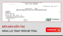 Biên bản kiểm tra năng lực trạm trộn bê tông