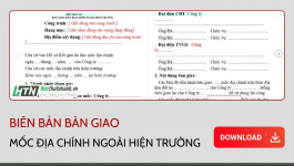 Biên bản Bàn giao mốc địa chính ngoài hiện trường