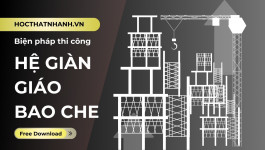 Biện pháp thi công Hệ giàn giáo bao che (Bản vẽ + Bảng tính kiểm toán)