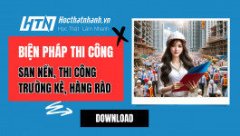 Biện pháp thi công san nền, thi công tường kè, hàng rào và cổng chào