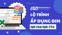 Lộ trình áp dụng Mô hình thông tin công trình (BIM) trong hoạt động xây dựng