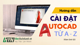 Cài đặt AutoCAD thành công 100% từ A - Z (kèm link tải)