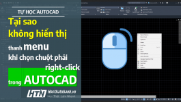 Khắc phục lỗi: Không hiện menu khi chọn chuột phải trong AutoCAD | Turn on/off Shortcut Menus in drawing area AutoCAD