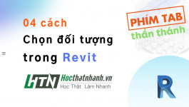 Hướng dẫn 04 cách chọn đối tượng trong Revit