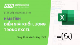[Chia sẻ Excel-Addin] Hàm tính diễn giải khối lượng trong Excel (Công thức dài 1000 ký tự cũng ăn thóc)