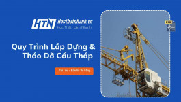 Quy Trình Lắp Dựng & Tháo Dỡ Cẩu Tháp [PDF]