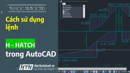 Cách sử dụng lệnh Hatch trong CAD đơn giản và dễ hiểu nhất