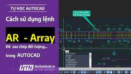 Hướng dẫn cách sử dụng lệnh AR và ứng dụng của lệnh Array trong AutoCAD