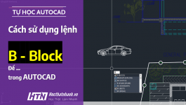 Lệnh Block trong AutoCAD qua ví dụ chi tiết