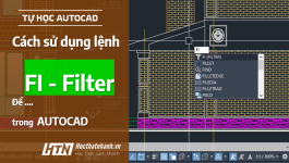 Cách sử dụng lệnh FI (Filter) trong AutoCAD để lọc đối tượng trên bản vẽ