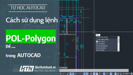 Hướng dẫn cách sử dụng lệnh POL để vẽ đa giác trong AutoCAD đơn giản từng bước bằng hình ảnh