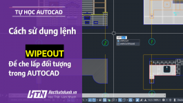 Hướng dẫn cách sử dụng lệnh Wipeout trong CAD