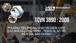 TCVN 3890 : 2009 PHƯƠNG TIỆN PHÒNG CHÁY VÀ CHỮA CHÁY CHO NHÀ VÀ CÔNG TRÌNH - TRANG BỊ, BỐ TRÍ, KIỂM TRA, BẢO DƯỠNG