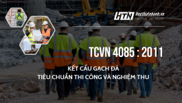 TCVN 4085 : 2011 KẾT CẤU GẠCH ĐÁ - TIÊU CHUẨN THI CÔNG VÀ NGHIỆM THU