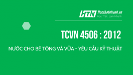 TCVN 4506 : 2012 NƯỚC CHO BÊ TÔNG VÀ VỮA - YÊU CẦU KỸ THUẬT