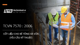 TCVN 7570 : 2006 CỐT LIỆU CHO BÊ TÔNG VÀ VỮA (YÊU CẦU KỸ THUẬT)