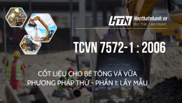 TCVN 7572-1 : 2006 CỐT LIỆU CHO BÊ TÔNG VÀ VỮA - PHƯƠNG PHÁP THỬ - PHẦN 1