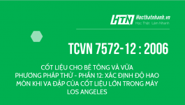 TCVN 7572-12 : 2006 CỐT LIỆU CHO BÊ TÔNG VÀ VỮA - PHƯƠNG PHÁP THỬ - PHẦN 12