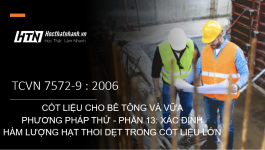 TCVN 7572-13 : 2006 CỐT LIỆU CHO BÊ TÔNG VÀ VỮA - PHƯƠNG PHÁP THỬ - PHẦN 13