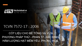 TCVN 7572-17 : 2006 CỐT LIỆU CHO BÊ TÔNG VÀ VỮA - PHƯƠNG PHÁP THỬ - PHẦN 17