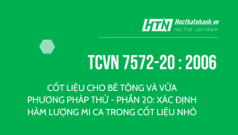 TCVN 7572-20 : 2006 CỐT LIỆU CHO BÊ TÔNG VÀ VỮA - PHƯƠNG PHÁP THỬ - PHẦN 20