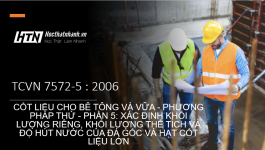 TCVN 7572-5 : 2006 CỐT LIỆU CHO BÊ TÔNG VÀ VỮA - PHƯƠNG PHÁP THỬ - PHẦN 5
