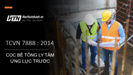 TCVN 7888 : 2014 CỌC BÊ TÔNG LY TÂM ỨNG LỰC TRƯỚC