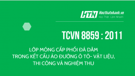 TCVN 8859 : 2023 LỚP MÓNG CẤP PHỐI ĐÁ DĂM TRONG KẾT CẤU ÁO ĐƯỜNG Ô TÔ- VẬT LIỆU, THI CÔNG VÀ NGHIỆM THU (cuối trang)