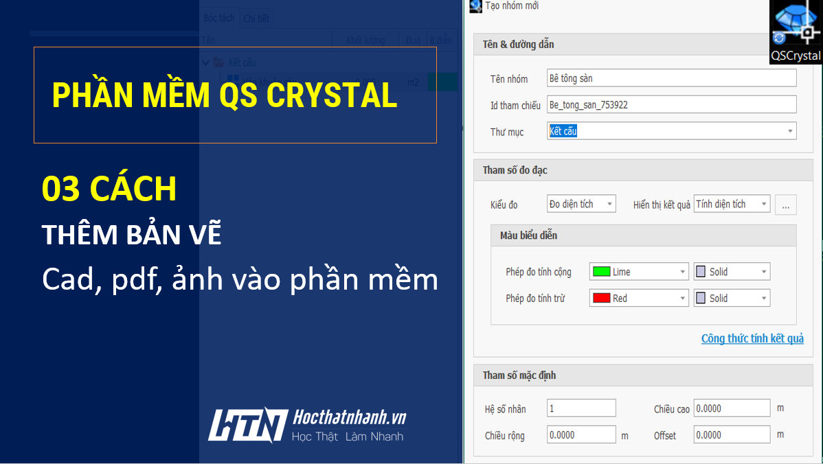 03 cách thêm bản vẽ cad, Pdf, ảnh vào phần mềm QS Crystal
