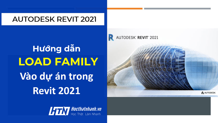 Cách load family vào dự án trong Revit (5 bước kèm theo hình ảnh minh họa)