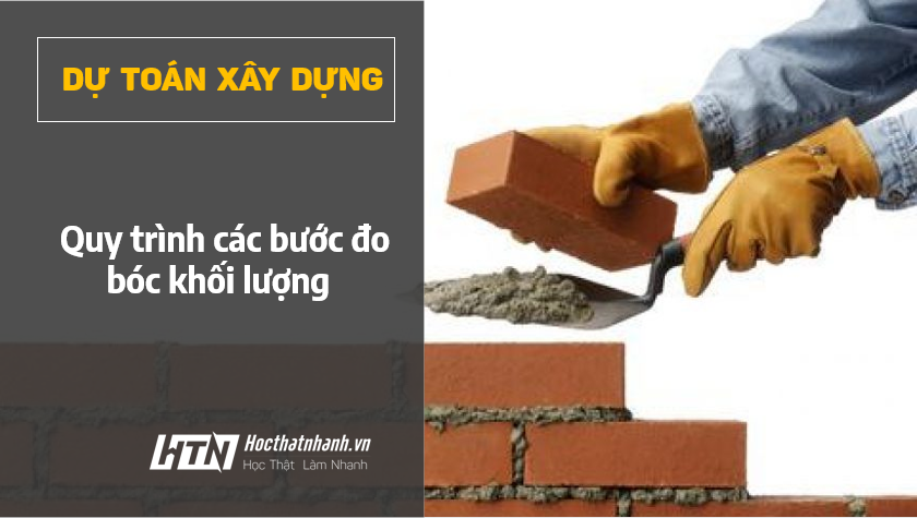 Những điều cần biết khi lập dự toán công tác xây tường