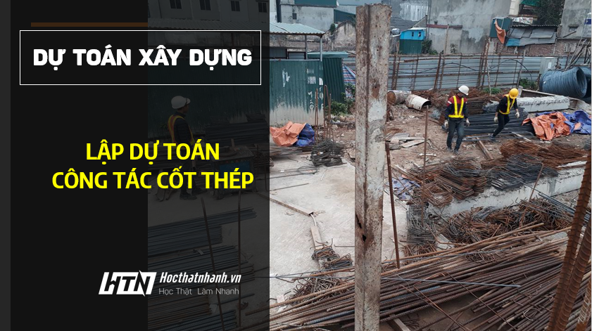 Kinh nghiệm tra mã hiệu đơn giá công tác cốt thép trong dự toán
