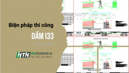 [BPTC] Bản vẽ biện pháp thi công dầm cầu I33 AutoCAD