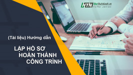 Tài liệu hướng dẫn lập hồ sơ hoàn thành công trình theo Smith - Áp dụng cho dự án Cao tốc ĐN - QN