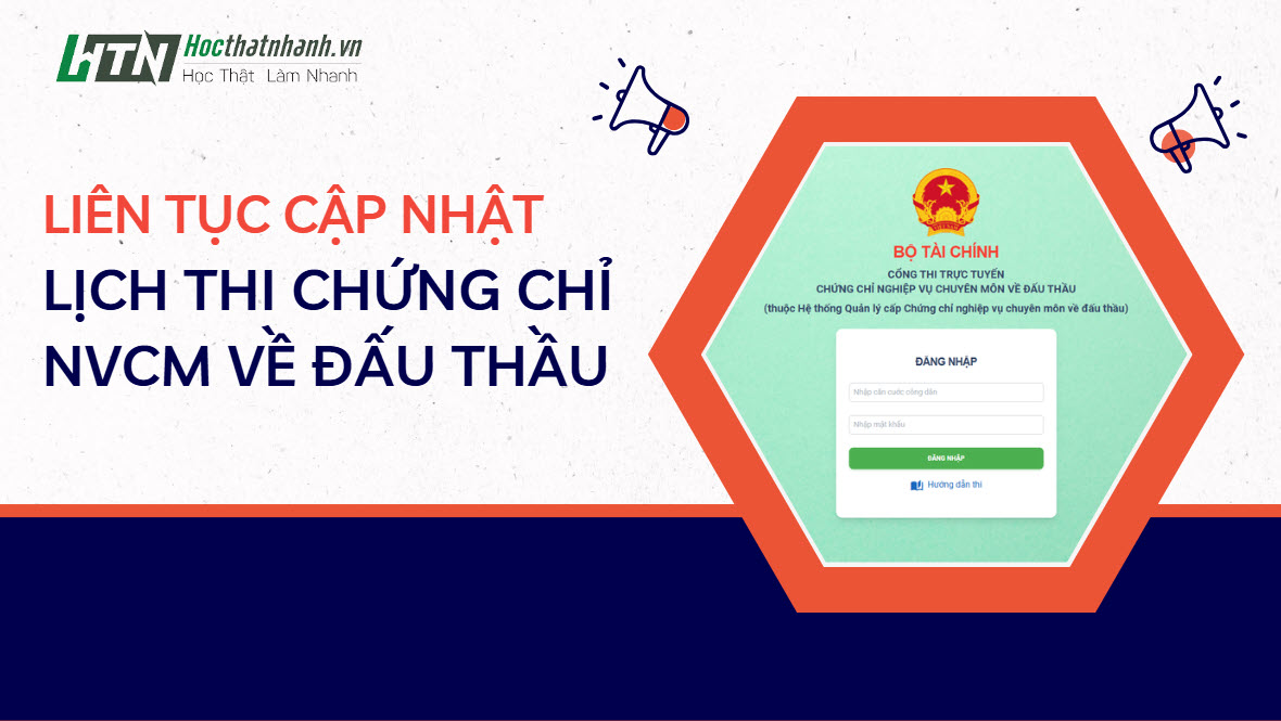 [Liên tục cập nhật] Lịch thi chứng chỉ nghiệp vụ chuyên môn về Đấu thầu