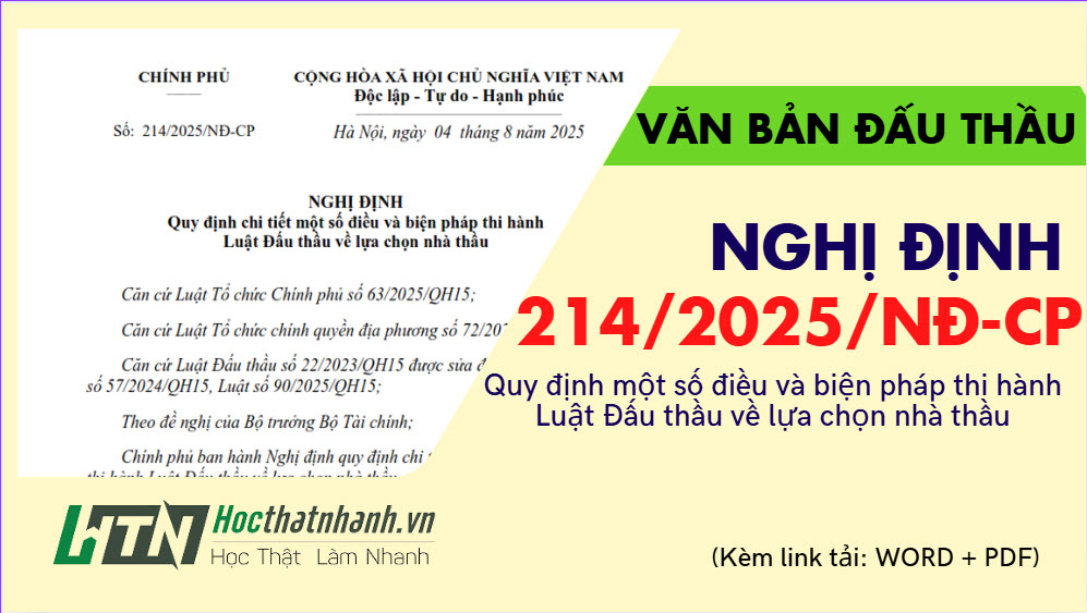 Nghị định 214/2025/NĐ-CP Quy định chi tiết một số điều và biện pháp thi hành Luật đấu thầu về LCNT