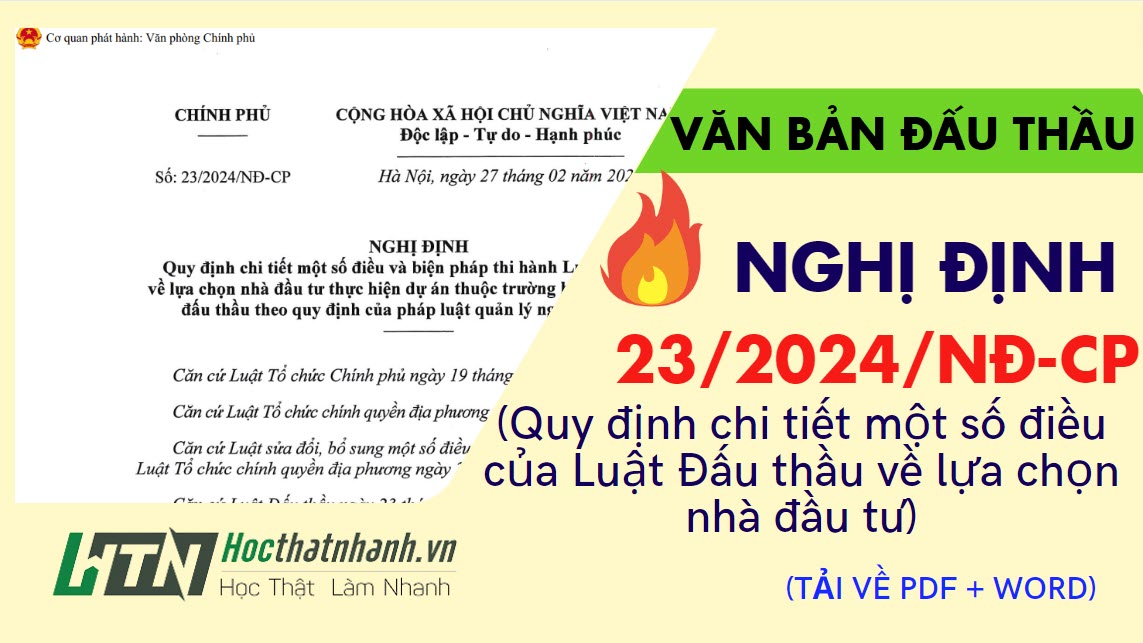 Nghị định 23/2024/NĐ-CP quy định chi tiết một số điều và biện pháp thi hành Luật Đấu thầu về lựa chọn nhà đầu tư