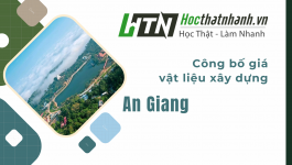 Công bố giá vật liệu xây dựng An Giang [Mới nhất]