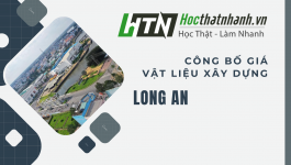 Công bố giá vật liệu xây dựng Long An [Mới nhất]