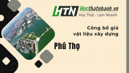 Công bố giá vật liệu xây dựng Phú Thọ [Mới nhất]