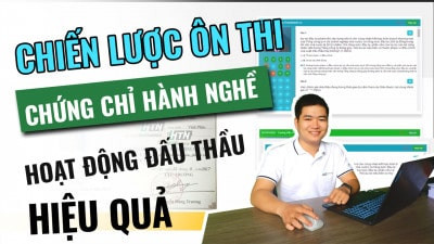 Chiến lược ôn thi sát hạch chứng chỉ hành nghề hoạt động Đấu thầu hiệu quả