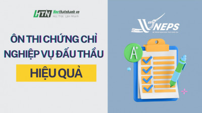 Ôn thi chứng chỉ nghiệp vụ chuyên môn về Đấu thầu