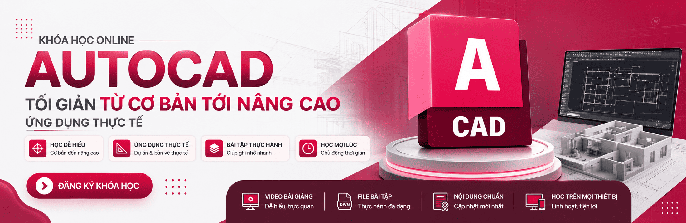Khóa học AutoCAD tối giản - từ Cơ bản tới Nâng Cao